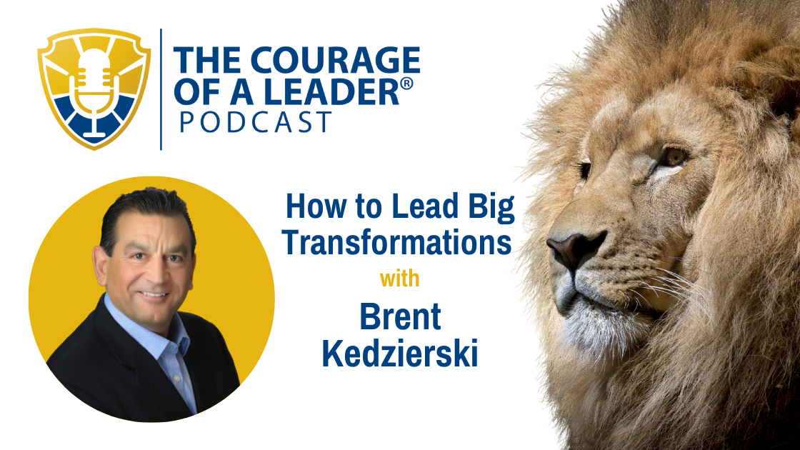 How to Lead Big Transformations, with Brent Kedzierski, Chief Learning Officer at HumanWRKS