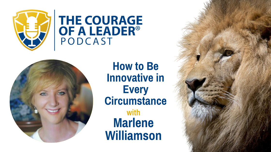 How to Be Innovative in Every Circumstance with Marlene Williamson