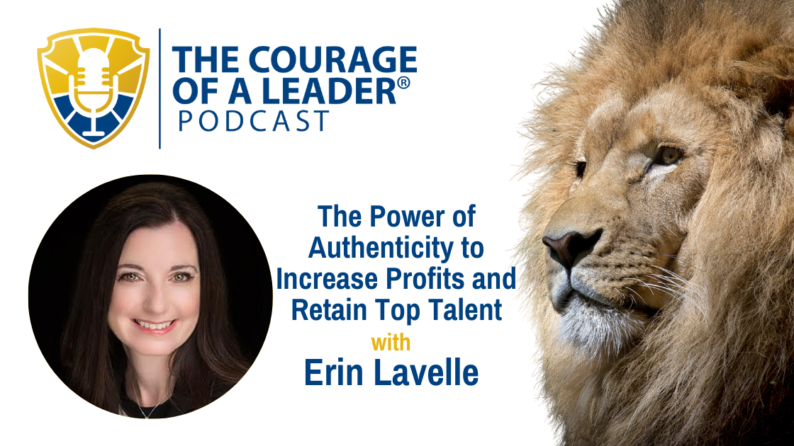 The Power of Authenticity to Increase Profits and Retain Top Talent with Erin Lavelle, CFO of WittKieffer